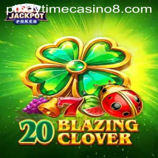 Mastering the Excitement: 20BlazingClover in Pinoy Time Casino