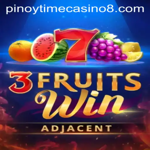 Exploring 3FruitsWin: A Vibrant Adventure in Pinoy Time Casino