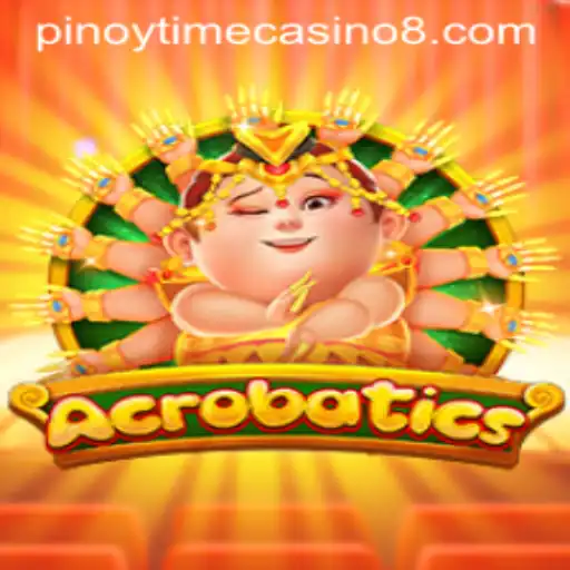 Acrobatics: A Thrilling Game Experience at Pinoy Time Casino