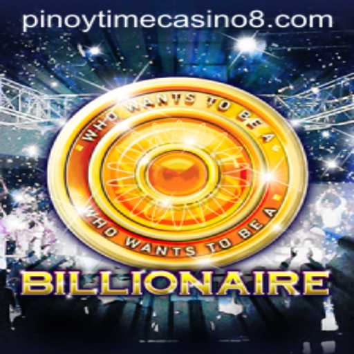 Exploring the Excitement of 'Billionaire' at Pinoy Time Casino