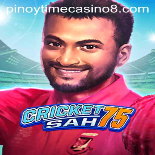 Exploring the Excitement of CricketSah75 at Pinoy Time Casino