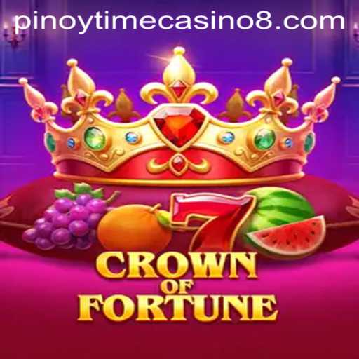 CrownofFortune: A Deep Dive into the Pinoy Time Casino's Premier Game