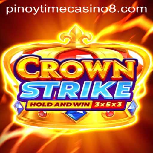Exploring Crownstrike: A New Gaming Phenomenon and Its Connection to Pinoy Time Casino
