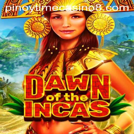 Exploring the Dawn of the Incas in Pinoy Time Casino