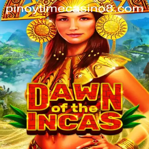 Exploring the Dawn of the Incas in Pinoy Time Casino