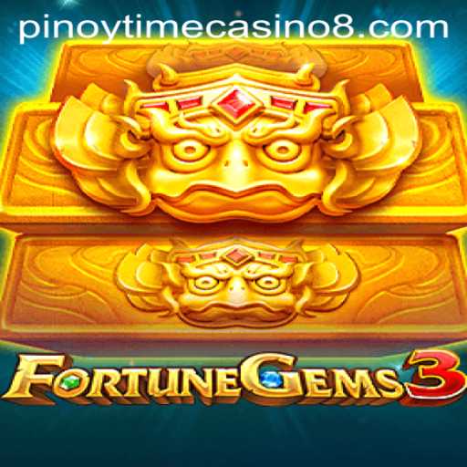 Discovering FortuneGems3: A Dive into the Pinoy Time Casino Experience