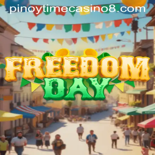 FreedomDay: Embrace Liberty with Pinoy Time Casino