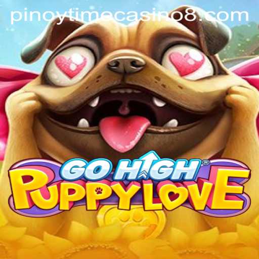 Discovering the Thrills of GoHighPuppyLove in Pinoy Time Casino