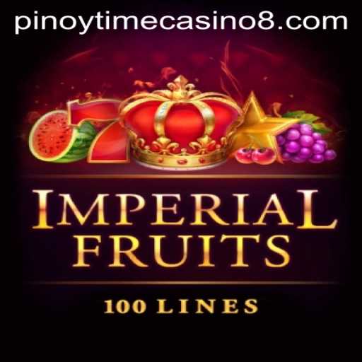 ImperialFruits100: A Glimpse into the World of Pinoy Time Casino Gaming