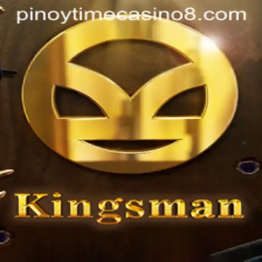 Exploring the Excitement of Kingsman at Pinoy Time Casino