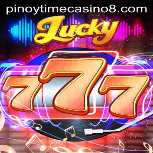Discover the Excitement of Lucky777 at Pinoy Time Casino