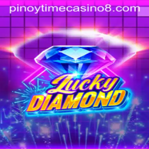 Exploring the Excitement of LuckyDiamond: A New Era in Pinoy Time Casino