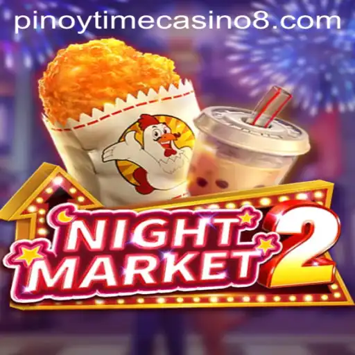 Exploring NightMarket2: The Intriguing World of Pinoy Time Casino
