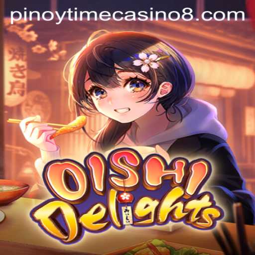 Discover the Excitement of OishiDelights: The Latest Pinoy Time Casino Sensation