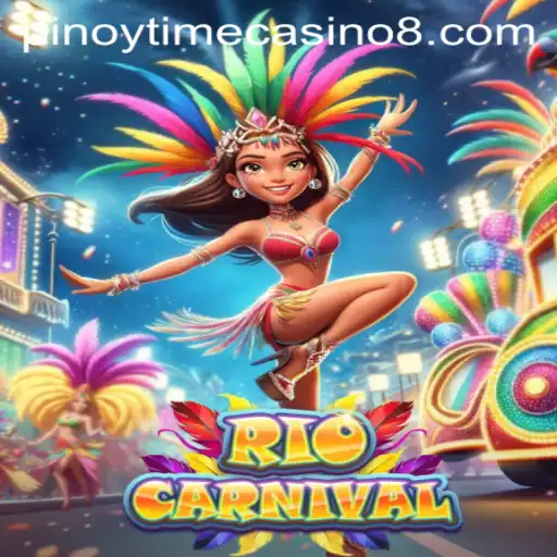 Experience the Vibrant Excitement of RioCarnival at Pinoy Time Casino