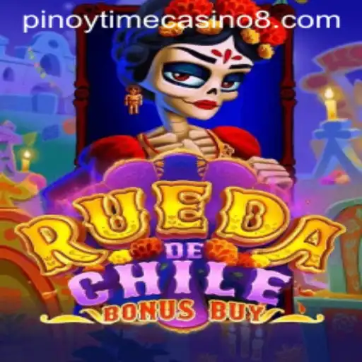 Discover the Exciting World of RuedaDeChileBonusBuy at Pinoy Time Casino