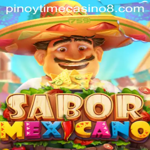 Exploring SaborMexicano: A Fusion in Pinoy Time Casino
