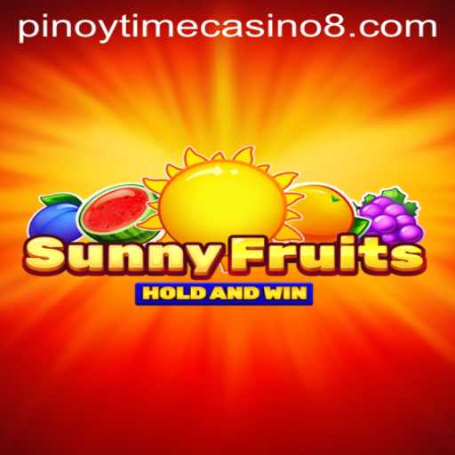 Discovering SunnyFruits: An Exciting Addition to Pinoy Time Casino