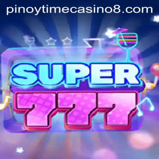 Discover the Exciting World of Super777 at Pinoy Time Casino