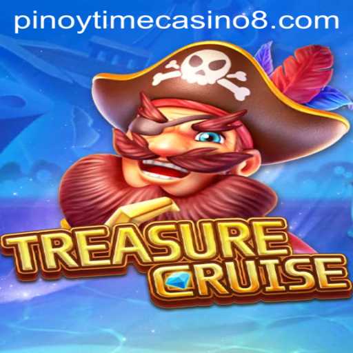 Exploring TREASURECRUISE: An Epic Adventure with a Pinoy Time Casino Twist