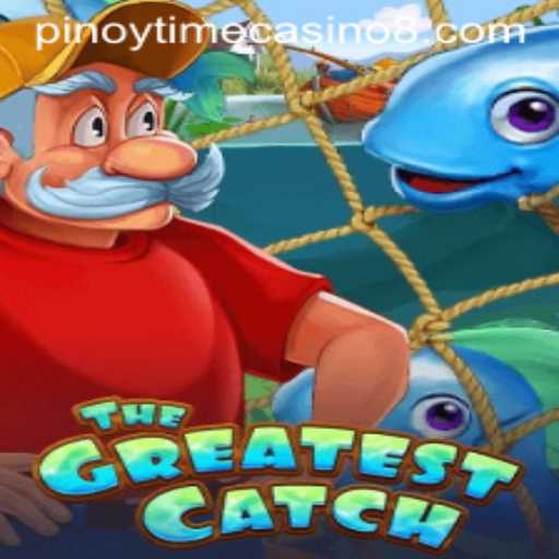 Exploring TheGreatestCatch: Dive into the World of Pinoy Time Casino