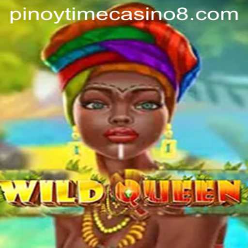 Exploring WildQueen: An Insight into the Pinoy Time Casino Experience