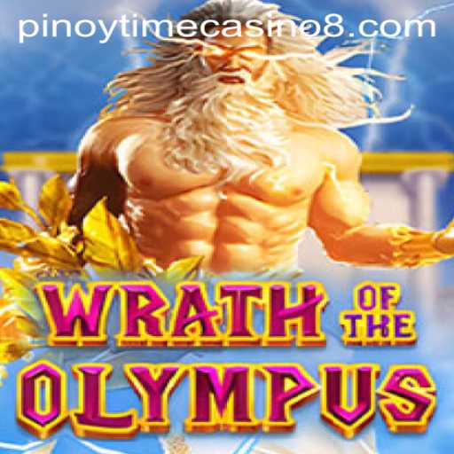Exploring the World of Wrath of Olympus at Pinoy Time Casino